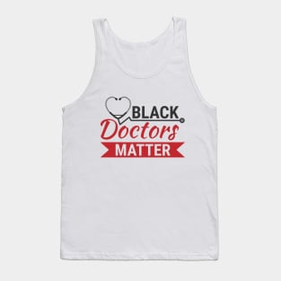 Black Doctors Matter Tank Top